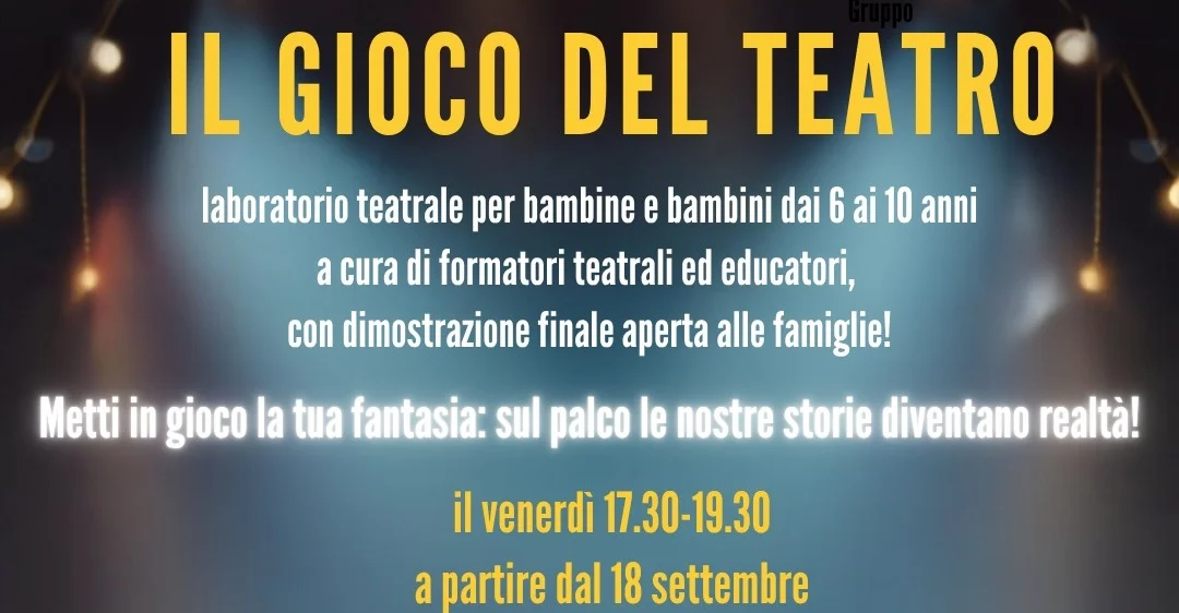 Il Gioco del Teatro - Laboratorio teatrale per bambini