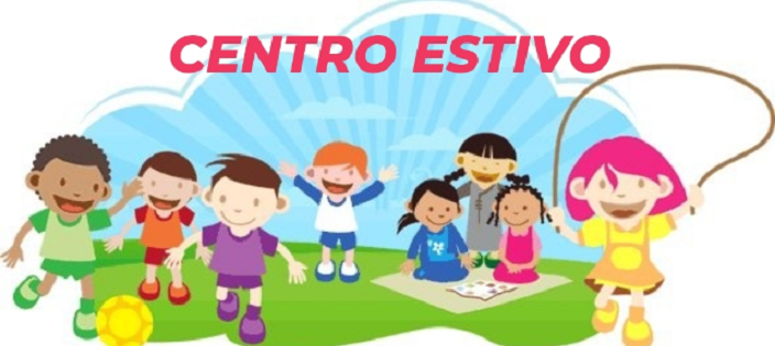 Centro Estivo 2023 dai 6 ai 14 anni di età - Approvazione Avviso Pubblico e Modulo di Domanda